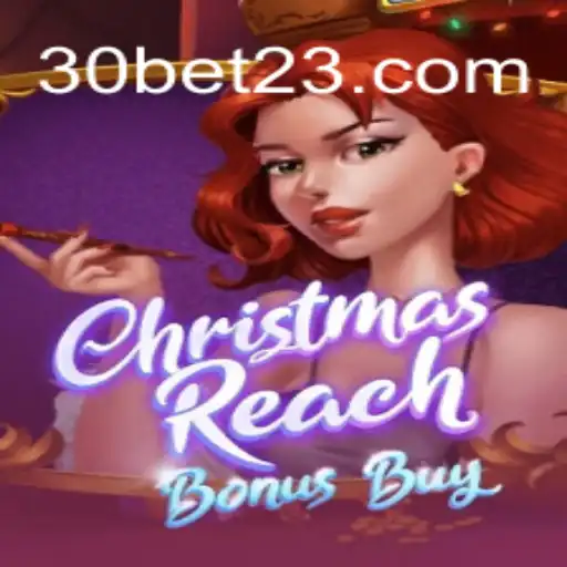 Explorando ChristmasReachBonusBuy: Emocionante experiência de jogo com a Keyword 30bet