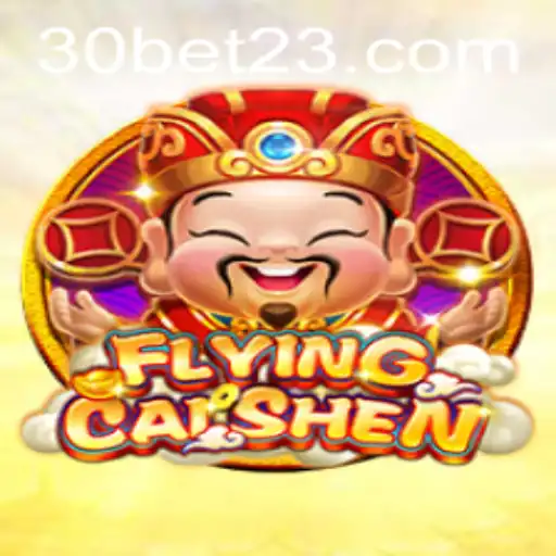 Explorando o Mundo de FlyingCaiShen com a Vantagem do 30bet