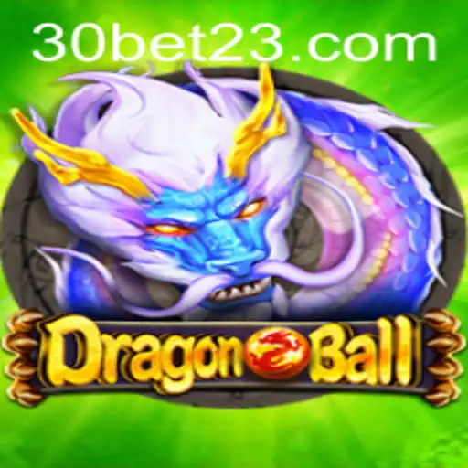DragonBall: Descobrindo o Universo do Jogo com 30bet